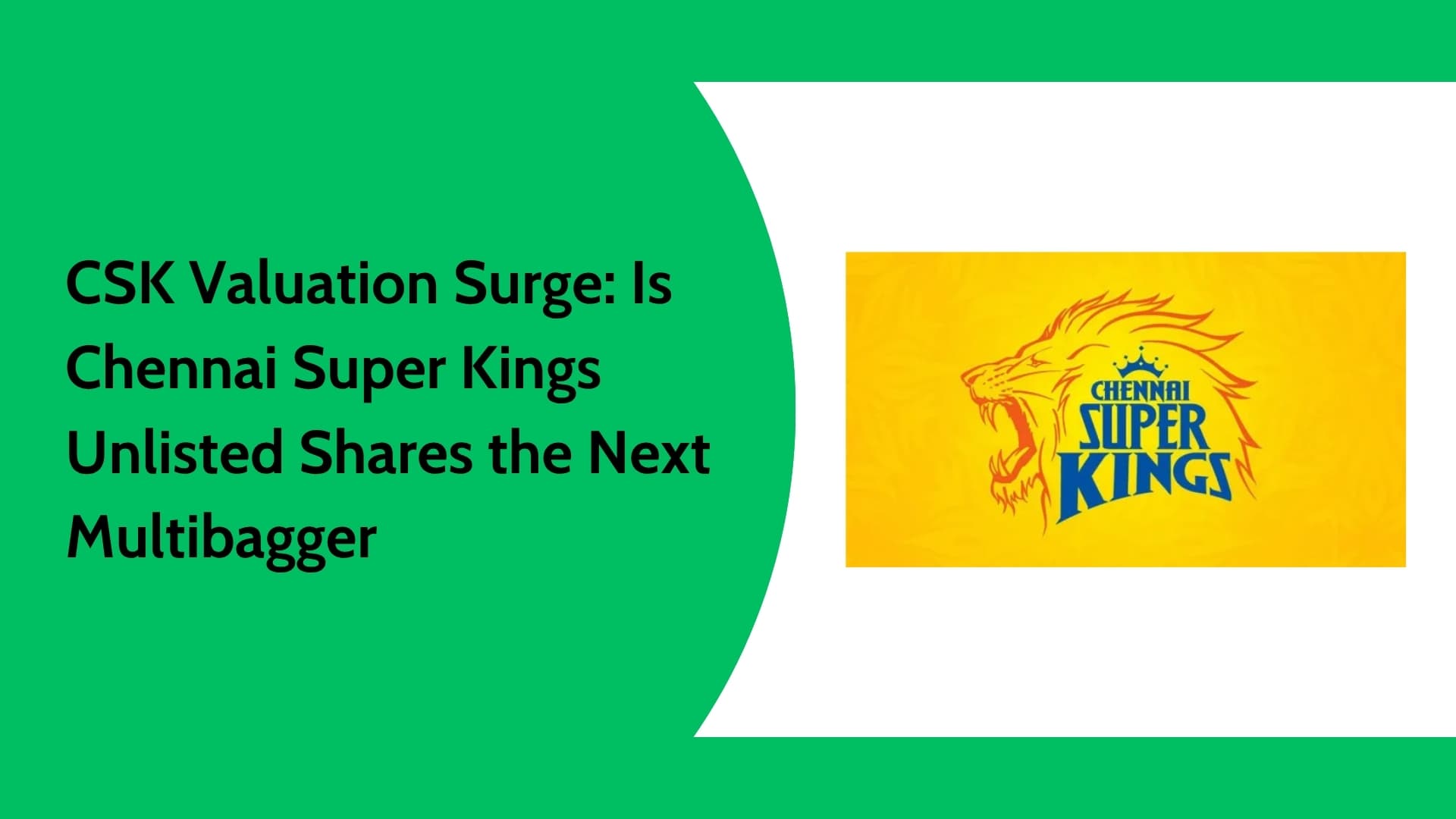 CSK Unlisted Share Price & Valuation Analysis | Is CSK a Multibagger?